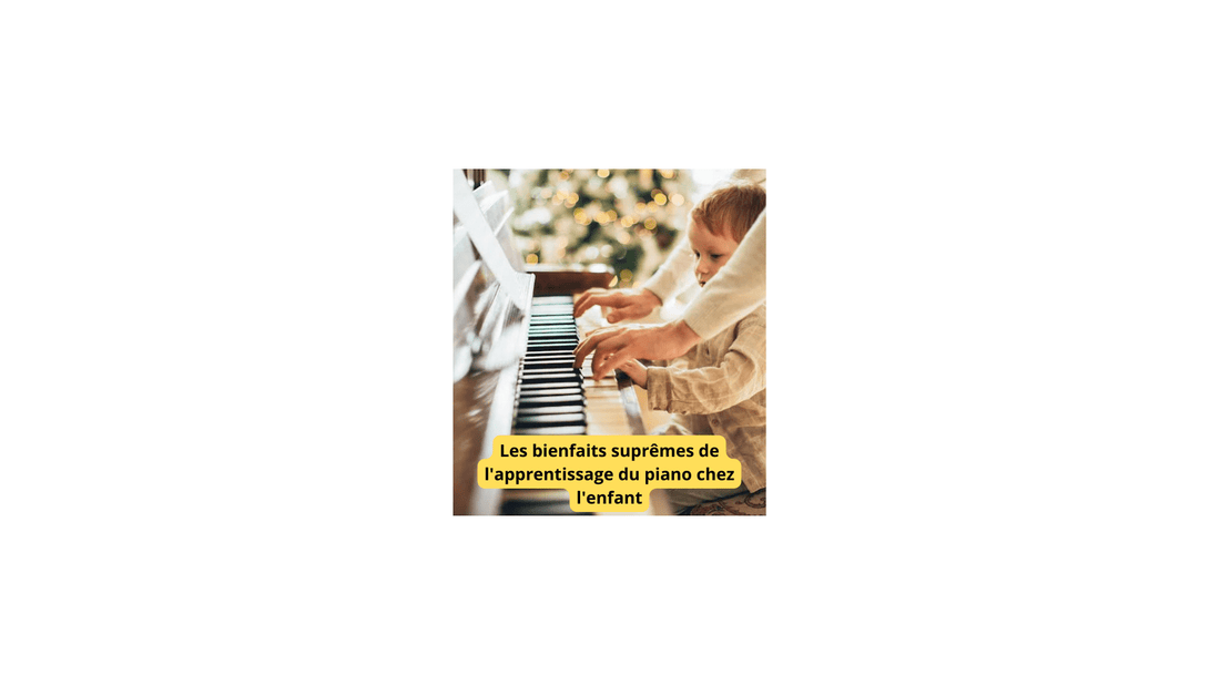 Les bienfaits suprêmes de l'apprentissage du piano chez l'enfant - Jeux jouets à moi